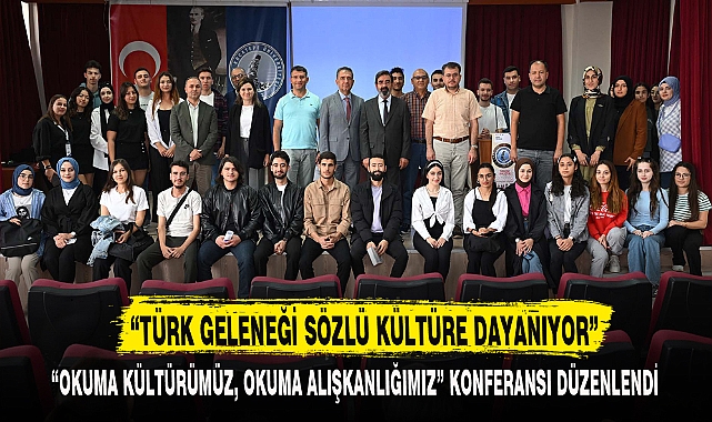 “TÜRK GELENEĞİ SÖZLÜ KÜLTÜRE DAYANIYOR”