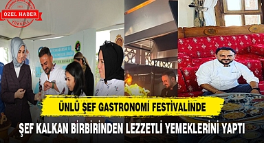 ÜNLÜ ŞEF GASTRO FESTTE AFYON LEZZETLERİNİ ELLERİYLE YAPTI