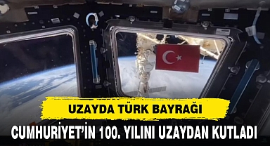 UZAYDA TÜRK BAYRAĞI