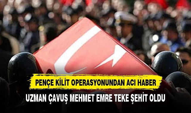 Uzman Çavuş. Mehmet Emre Teke şehit oldu