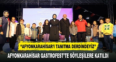 "AFYONKARAHİSAR'I TANITMA DERDİNDEYİZ"