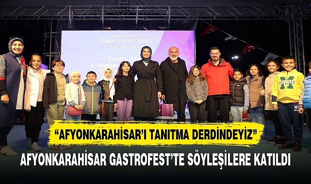 "AFYONKARAHİSAR'I TANITMA DERDİNDEYİZ"