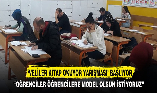 ‘VELİLER KİTAP OKUYOR YARIŞMASI’ BAŞLIYOR
