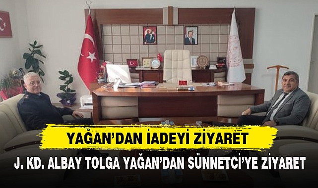YAĞAN'DAN İADEYİ ZİYARET