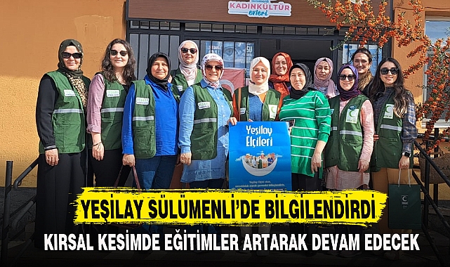 YEŞİLAY SÜLÜMENLİ’DE BİLGİLENDİRDİ