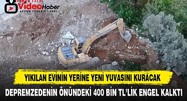 YIKILAN EVİNİN YERİNE YENİ YUVASINI KURACAK
