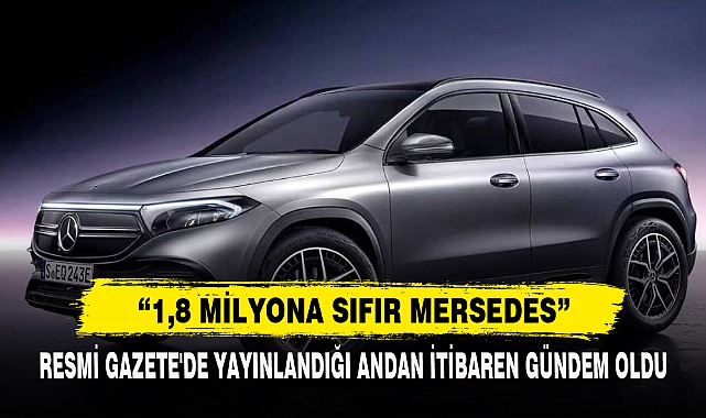 "1,8 Milyona Sıfır Mersedes"