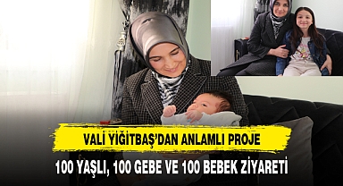 100. YILDA 100 YAŞLI, 100 GEBE VE 100 BEBEK ZİYARETİ