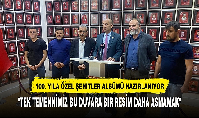100. YILA ÖZEL ŞEHİTLER ALBÜMÜ HAZIRLANIYOR