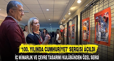 “100. YILINDA CUMHURİYET” SERGİSİ AÇILDI
