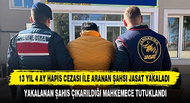 13 Yıl 4 Ay Hapis Cezası İle Aranan Şahsı Jasat Yakaladı
