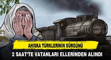 2 saatte vatanları ellerinden alındı: Ahıska Sürgünü