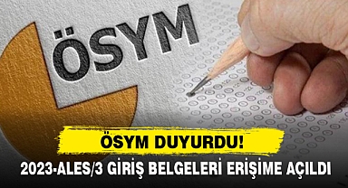 2023-Ales/3 Giriş Belgeleri Erişime Açıldı