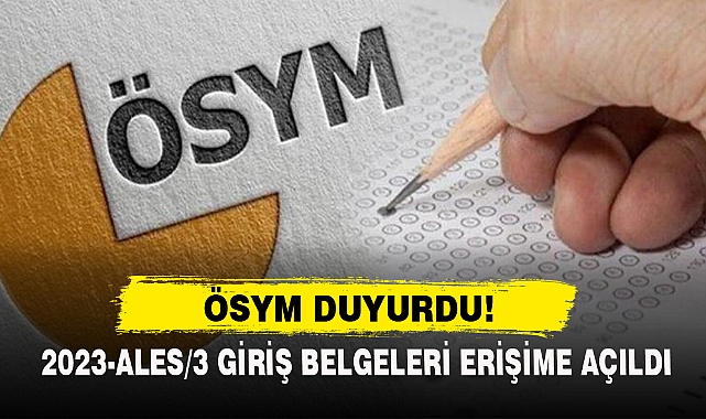2023-Ales/3 Giriş Belgeleri Erişime Açıldı