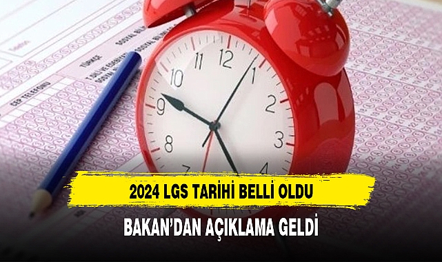 2024 LGS tarihi belli oldu