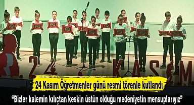 24 Kasım Öğretmenler günü resmi törenle kutlandı