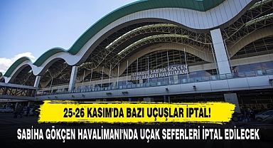 25-26 Kasım'da Bazı Uçuşlar İptal!