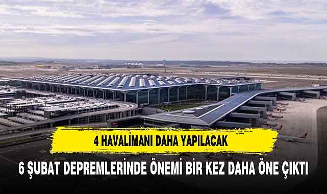 4 Havalimanı daha yapılacak