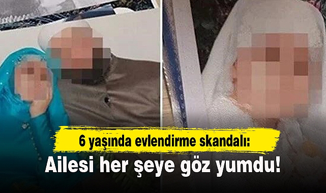6 yaşında evlendirme skandalı: Ailesi her şeye göz yumdu!