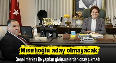 Mısırlıoğlu aday olmayacak
