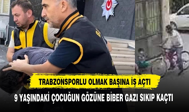 9 YAŞINDAKİ ÇOCUĞUN GÖZÜNE BİBER GAZI SIKIP KAÇTI