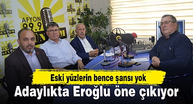 Adaylıkta Eroğlu öne çıkıyor