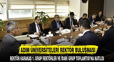 ADIM ÜNİVERSİTELERİ REKTÖR BULUŞMASI