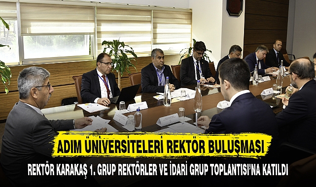 ADIM ÜNİVERSİTELERİ REKTÖR BULUŞMASI