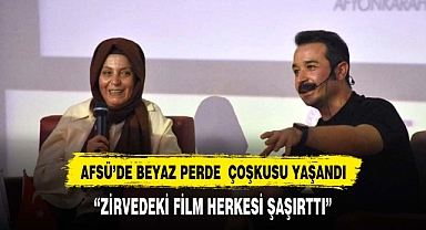 AFSÜ 'DE BEYAZ PERDE ÇOŞKUSU YAŞANDI