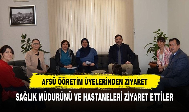 AFSÜ öğretim üyelerinden paydaş kurumlara ziyaret