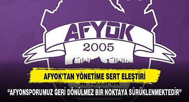 Afyok'tan yönetime sert eleştiri