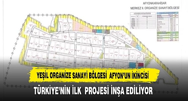 Afyon'a Kazandırılan OSB Türkiye'nin İncisi Niteliğinde