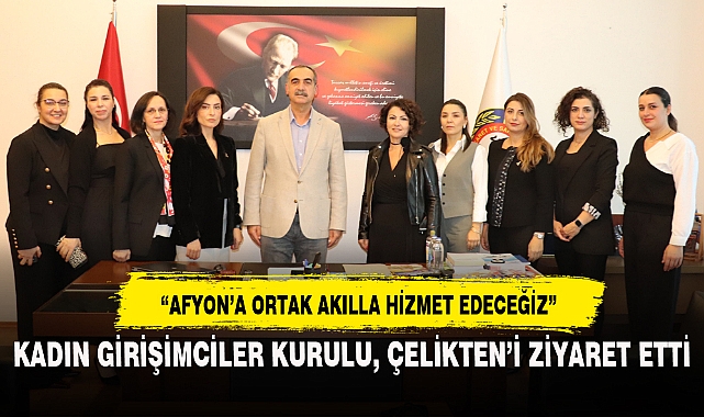 “Afyon’a ortak akılla hizmet edeceğiz”