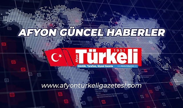 Afyon güncel haberler