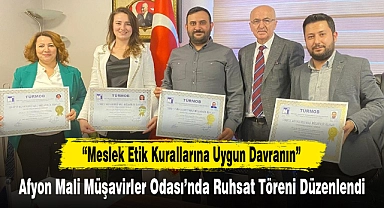 Afyon Mali Müşavirler Odası’nda Ruhsat Töreni Düzenlendi