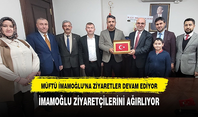 Afyon Müftüsü İmamoğlu'na hayırlı olsun ziyaretleri devam ediyor