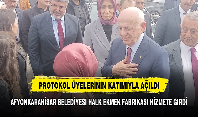 AFYONKARAHİSAR BELEDİYESİ HALK EKMEK FABRİKASI HİZMETE GİRDİ