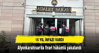 Afyonkarahisar'da firari hükümlü yakalandı
