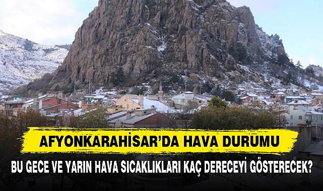 Afyonkarahisar’da Hava Durumu
