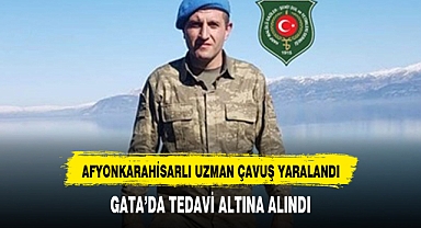 AFYONKARAHİSAR'LI UZMAN ÇAVUŞ ÇUKURCA'DA YARALANDI