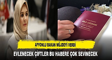 Afyonlu Bakan Müjdeyi Verdi