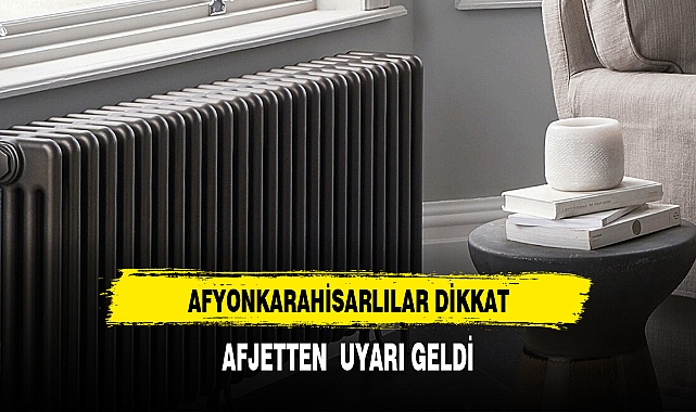 Afyonlular dikkat Afjet uyardı