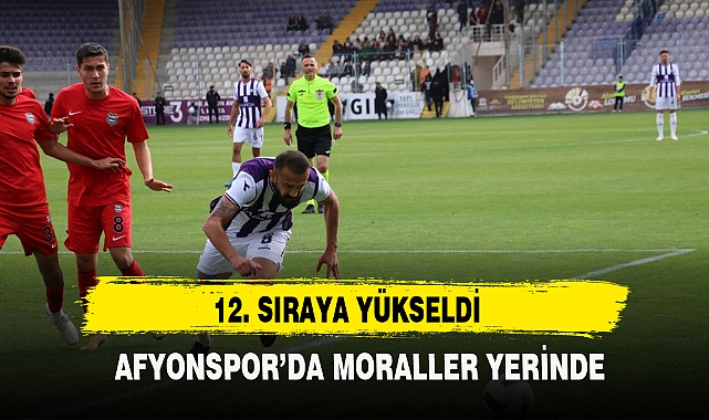 AFYONSPOR 12.SIRAYA YÜKSELDİ