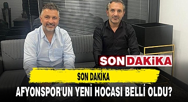 AFYONSPOR'UN YENİ HOCASI BELLİ OLDU!