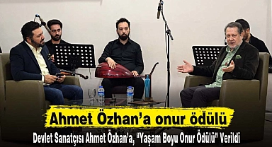 Ahmet Özhan’a onur ödülü