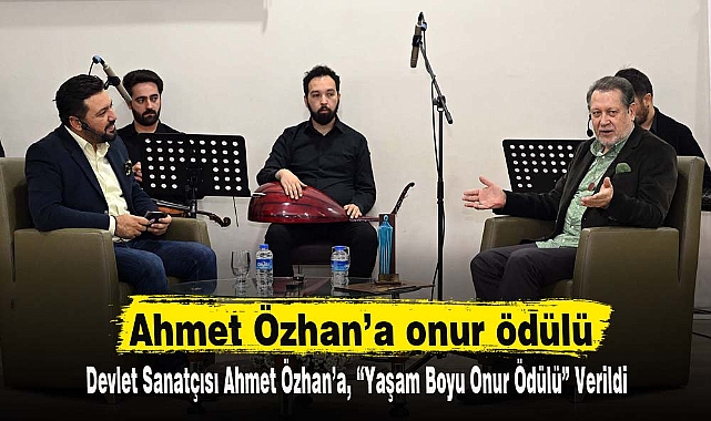 Ahmet Özhan’a onur ödülü