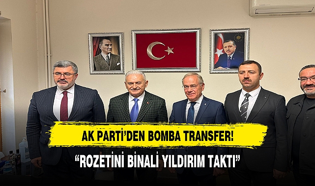 AK Parti'den yerel seçim öncesinde bomba transfer