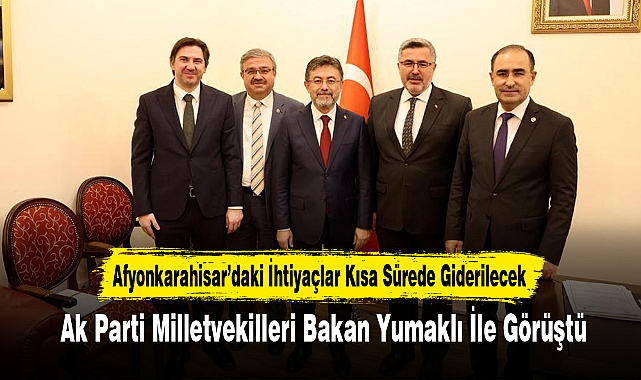 Ak Parti Milletvekilleri Bakan Yumaklı İle Görüştü