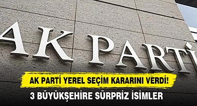 Ak Parti Yerel Seçim Kararını Verdi!