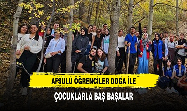AFSÜ'lü öğrenciler doğa ile başbaşa bir gün geçirdiler